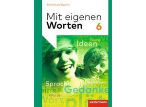 9783141229035 - - GEBRAUCHT Mit eigenen Worten - Sprachbuch für bayerische Realschulen Ausgabe 2016 Schülerband 6 - Preis vom 17112023 061014 h