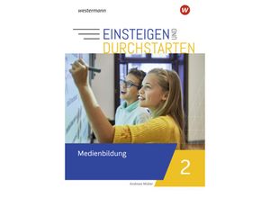 9783141234275 - Einsteigen und durchstarten - Medienbildung - Andreas Müller Geheftet