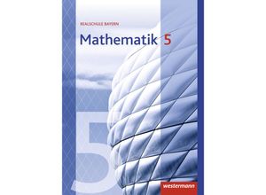 9783141236057 - Mathematik - Ausgabe 2016 für Realschulen in Bayern Gebunden