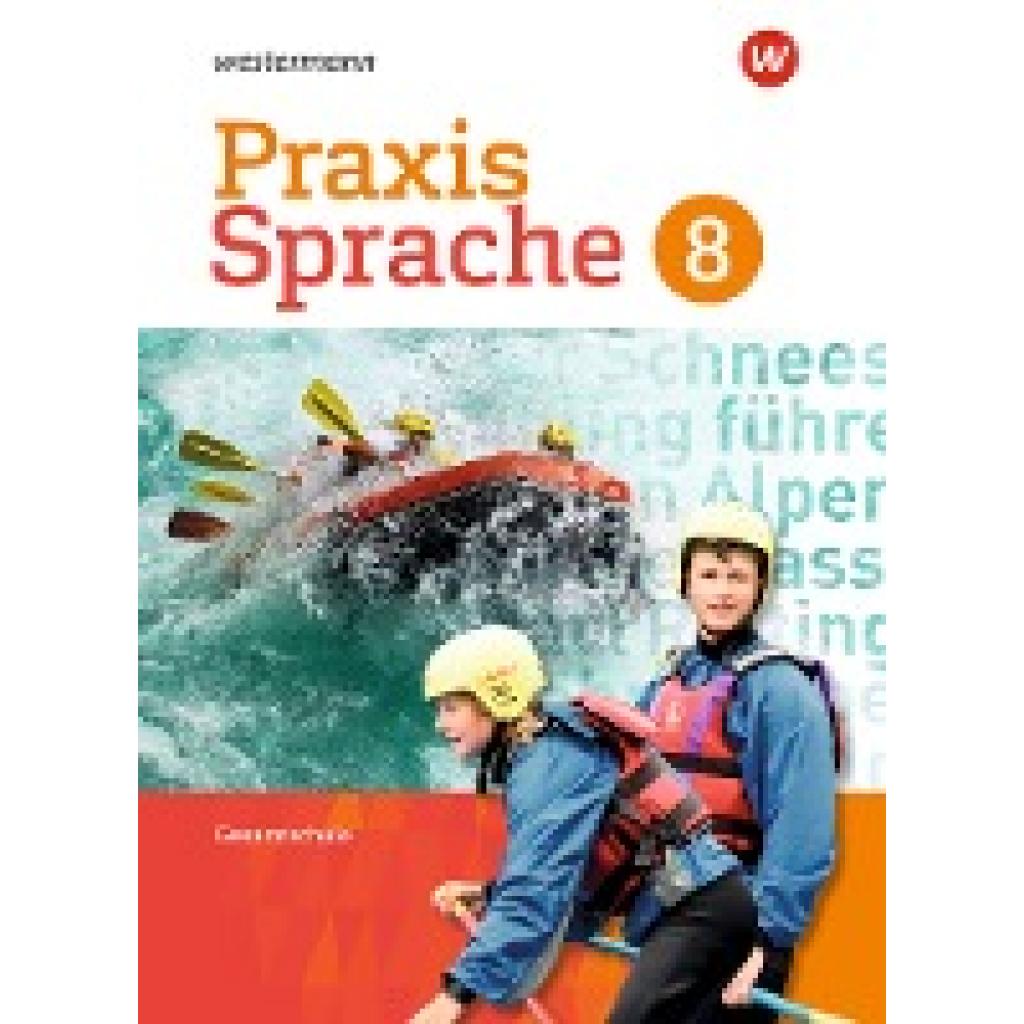 9783141240788 - Praxis Sprache 8 Schülerband Differenzierende Ausgabe Gesamtschulen 9783141240788 - Praxis Sprache 8 Schülerband Differenzierende Ausgabe Gesamtschulen