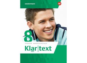 9783141252583 - Klartext - Ausgabe 2015 für Gymnasien (G8) in Nordrhein-Westfalen m 1 Buch m 1 Online-Zugang Gebunden