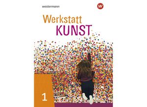 9783141275919 - Werkstatt Kunst - Ausgabe 2020 - Georg Peez Margot Michaelis Christoph Goritz Andreas Schwarz Ulrike Kliszat Kartoniert (TB)