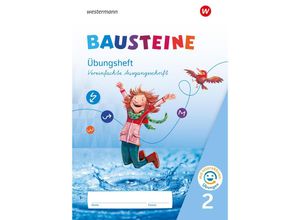 9783141297591 - BAUSTEINE Sprachbuch und Spracharbeitshefte Übungsheft 2 Vereinf Ausgangsschrift mit interaktiven Übungen - Björn Bauch Ulrike Dirzus Gabriele Hinze Alexandra Isack Julia Nega Kerstin Riesberg Geheftet