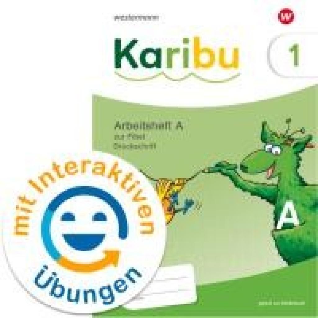 9783141297737 - Karibu 1 (A) Arbeitsheft Arbeitsheft Druckschrift mit interaktiven Übungen zur Fibel Verbrauch