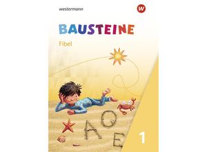 9783141370119 - BAUSTEINE Fibel - Ausgabe 2021 - Kirsten Bruhn Sabine Gudat-Vasak Gabriele Hinze Bernadette Nabers Daniela Reinker Gebunden