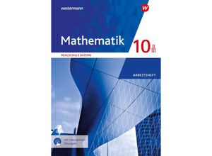 9783141451665 - Mathematik 10 II III Arbeitsheft mit interkativen Lösungen Für Realschulen in Bayern Geheftet