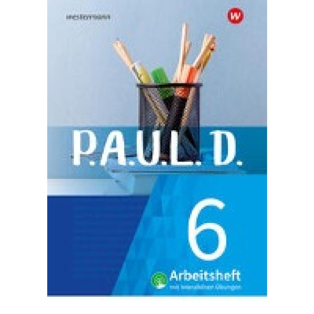 9783141452471 - Aland Sabine PAUL D (Paul) 6 Arbeitsheft interaktiven Übungen Für Gymnasien und Gesamtschulen - Neubearbeitung