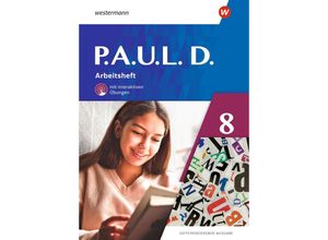 9783141452556 - PAUL D (Paul) 8 Arbeitsheft mit interaktiven Übungen Differenzierende Ausgabe - Annika Bartsch Anne Gasch-Sigge Tanja Heinemann Elisabeth Roth-Rings Sebastian Schulz Kim Seifert Eric Stohr Lisa Anna Zindler Martin Zurwehme Jenny Hopp Geheftet