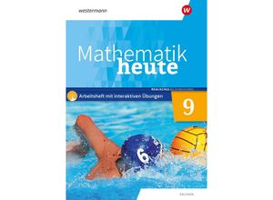 9783141453096 - Mathematik heute 9 Arbeitsheft mit interaktiven Übungen Realschulbildungsgang Für Sachsen Geheftet