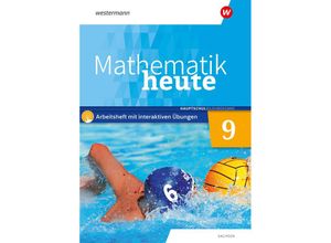 9783141453102 - Mathematik heute 9 Arbeitsheft mit interaktiven Übungen Hauptschulbildungsgang  Für Sachsen Geheftet