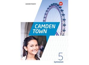 9783141492200 - Camden Town - Allgemeine Ausgabe 2020 für Gymnasien m 1 Buch m 1 Online-Zugang Gebunden