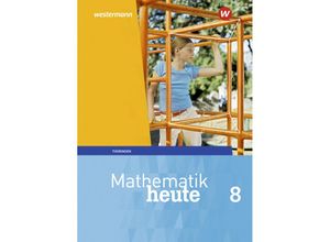 9783141503418 - Mathematik heute - Ausgabe 2018 für Thüringen - Christine Fiedler Sylvia Günther Edeltraud Reiche Jörg Triebel Ulrich Wenzel Gebunden