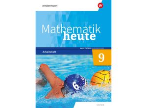 9783141515640 - Mathematik heute 9 Arbeitsheft mit Lösungen Realschulbildungsgang Für Sachsen Geheftet