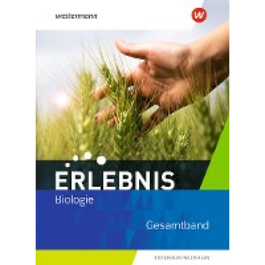 9783141516777 - Erlebnis Biologie Schülerband Gesamtband Für Nordrhein-Westfalen