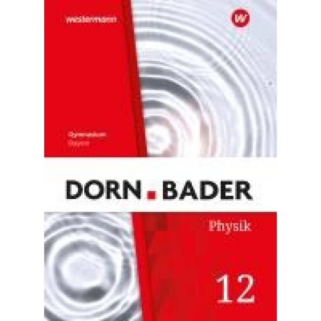 9783141524079 - Dorn   Bader Physik SII 12 Schülerband Bayern