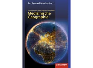 9783141603576 - Medizinische Geographie - Jürgen Schweikart Thomas Kistemann Carsten Butsch Gebunden