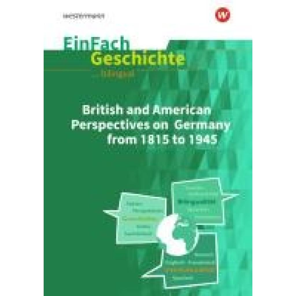 9783141700923 - Decker Maximilian British and American Perspectives on Germany from 1815 to 1945 EinFach Geschichte  unterrichten BILINGUAL