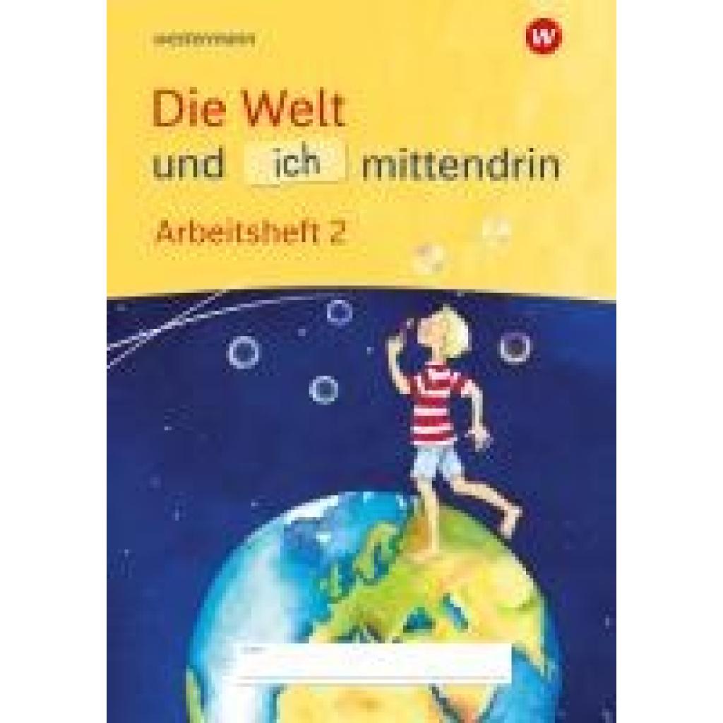 9783142020228 - Die Welt und ich mittendrin 2 Arbeitsheft 9783142020228 - Die Welt und ich mittendrin 2 Arbeitsheft