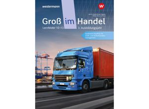 9783142031552 - Groß im Handel - KMK-Ausgabe Schülerband 3 Ausbildungsjahr Lernfelder 10 bis 1 - Marcel Kunze Rainer Tegeler Peter Limpke Hans Jecht Ahmet Gevci Markus Lichtner Tobias Fieber Gebunden