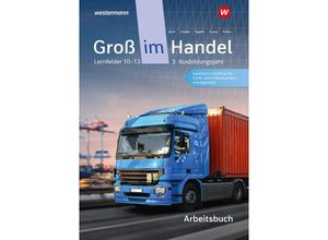 9783142031712 - Groß im Handel - KMK-Ausgabe Arbeitsbuch 3 Ausbildungsjahr Lernfelder 10 - 13 - Marcel Kunze Rainer Tegeler Peter Limpke Hans Jecht Tobias Fieber Kartoniert (TB)