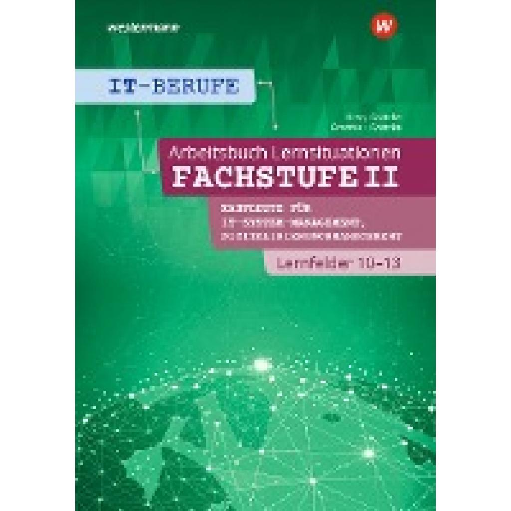 9783142201887 - IT-Berufe Fachstufe II   Lernfelder 10-13 Arbeitsheft