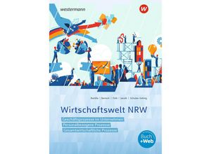 9783142226903 - Wirtschaftswelt NRW m 1 Buch m 1 Online-Zugang - Thomas Bartsch Petra Bartilla Ute Schulze-Selmig