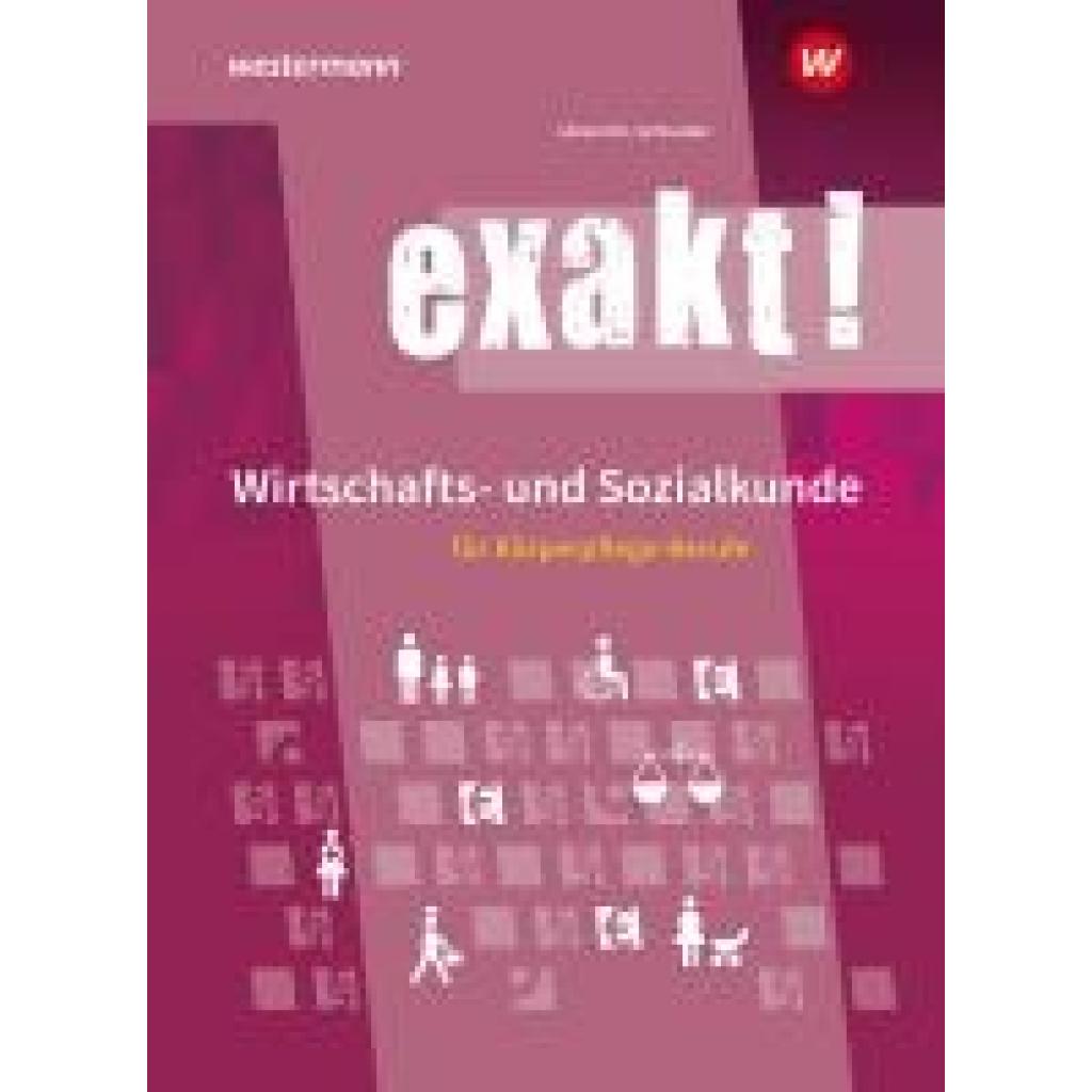 9783142451312 - Lötzerich Roland exakt! Wirtschafts- und Sozialkunde für Körperpflege-Berufe Schülerband