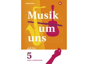 9783143690147 - Musik um uns SI - 6 Auflage 2024 - Jörg Breitweg Markus Sauter Klaus Weber Geheftet