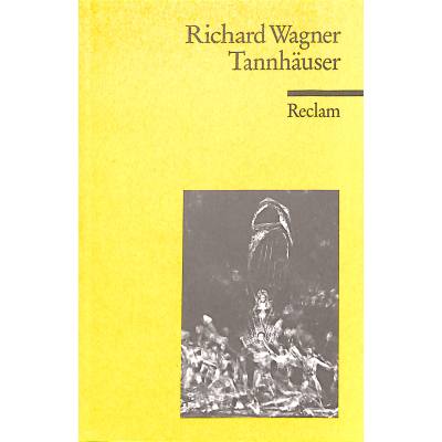 9783150056363 - Wagner Richard Tannhäuser und der Sängerkrieg auf Wartburg