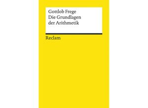 9783150084250 - Die Grundlagen der Arithmetik - Gottlob Frege Kartoniert (TB)