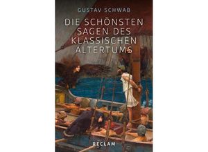 9783150110744 - Die schönsten Sagen des klassischen Altertums - Gustav Schwab Gebunden