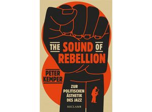 9783150113240 - The Sound of Rebellion - Peter Kemper Gebunden