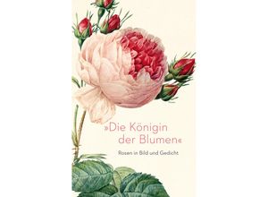 9783150114063 - »Die Königin der Blumen« Gebunden