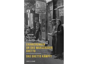 9783150114667 - Erinnerungen an das Warschauer Ghetto - Das Ghetto kämpft - Marek Edelman Gebunden