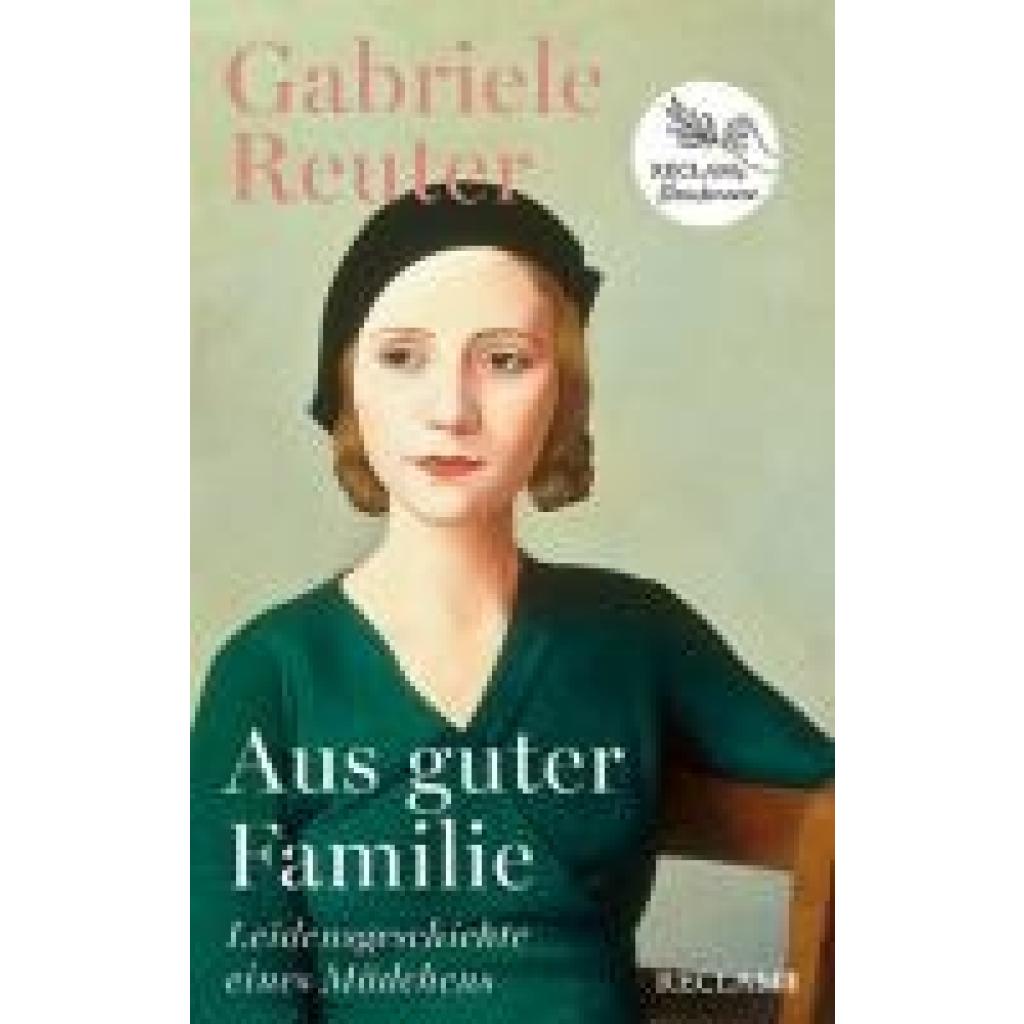 9783150114964 - Reuter Gabriele Aus guter Familie Leidensgeschichte eines Mädchens