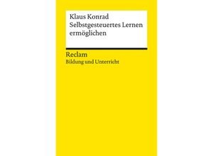 9783150142967 - Selbstgesteuertes Lernen ermöglichen - Klaus Konrad Kartoniert (TB)