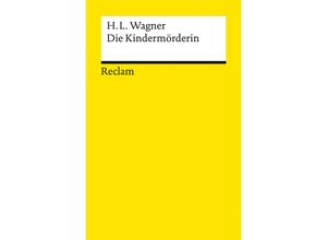 9783150143308 - Die Kindermörderin - Heinrich Leopold Wagner Taschenbuch