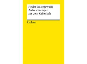 9783150143858 - Aufzeichnungen aus dem Kellerloch - Fjodor M Dostojewskij Taschenbuch