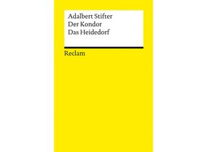 9783150143940 - Der Kondor · Das Heidedorf - Adalbert Stifter Taschenbuch