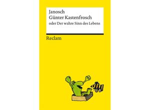 9783150143971 - Günter Kastenfrosch oder Der wahre Sinn des Lebens - Janosch Taschenbuch