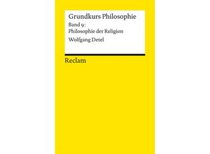 9783150144138 - Grundkurs Philosophie - Wolfgang Detel Taschenbuch