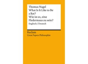 9783150144206 - What Is It Like to Be a Bat?   Wie ist es eine Fledermaus zu sein? - Thomas Nagel Taschenbuch