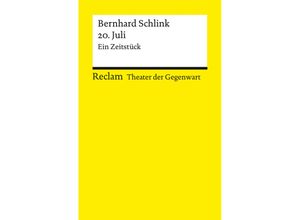 9783150144657 - 20 Juli Ein Zeitstück - Bernhard Schlink Taschenbuch