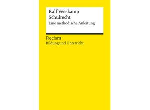 9783150144695 - Schulrecht Eine methodische Anleitung - Ralf Weskamp Taschenbuch