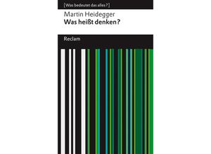 9783150144916 - Was heißt Denken? - Martin Heidegger Taschenbuch