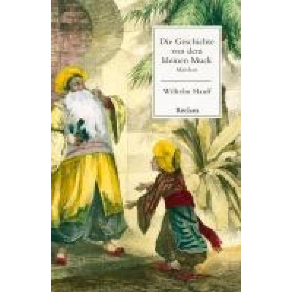 9783150145623 - Hauff Wilhelm Die Geschichte von dem kleinen Muck Märchen