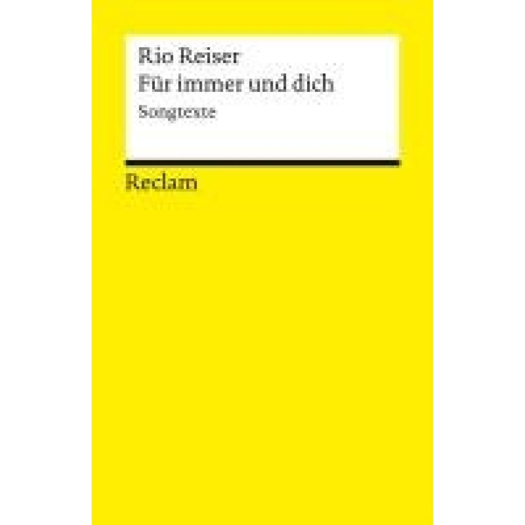 9783150145739 - Reiser Rio Für immer und Dich Songtexte