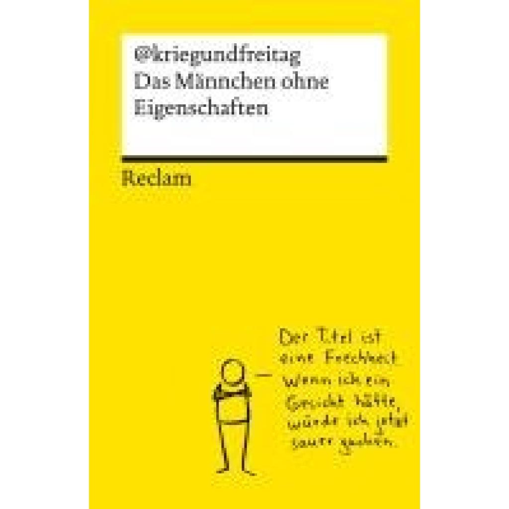 9783150145784 - @Kriegundfreitag Das Männchen ohne Eigenschaften Die besten Cartoons von @kriegundfreitag - Reclams Universal-Bibliothek