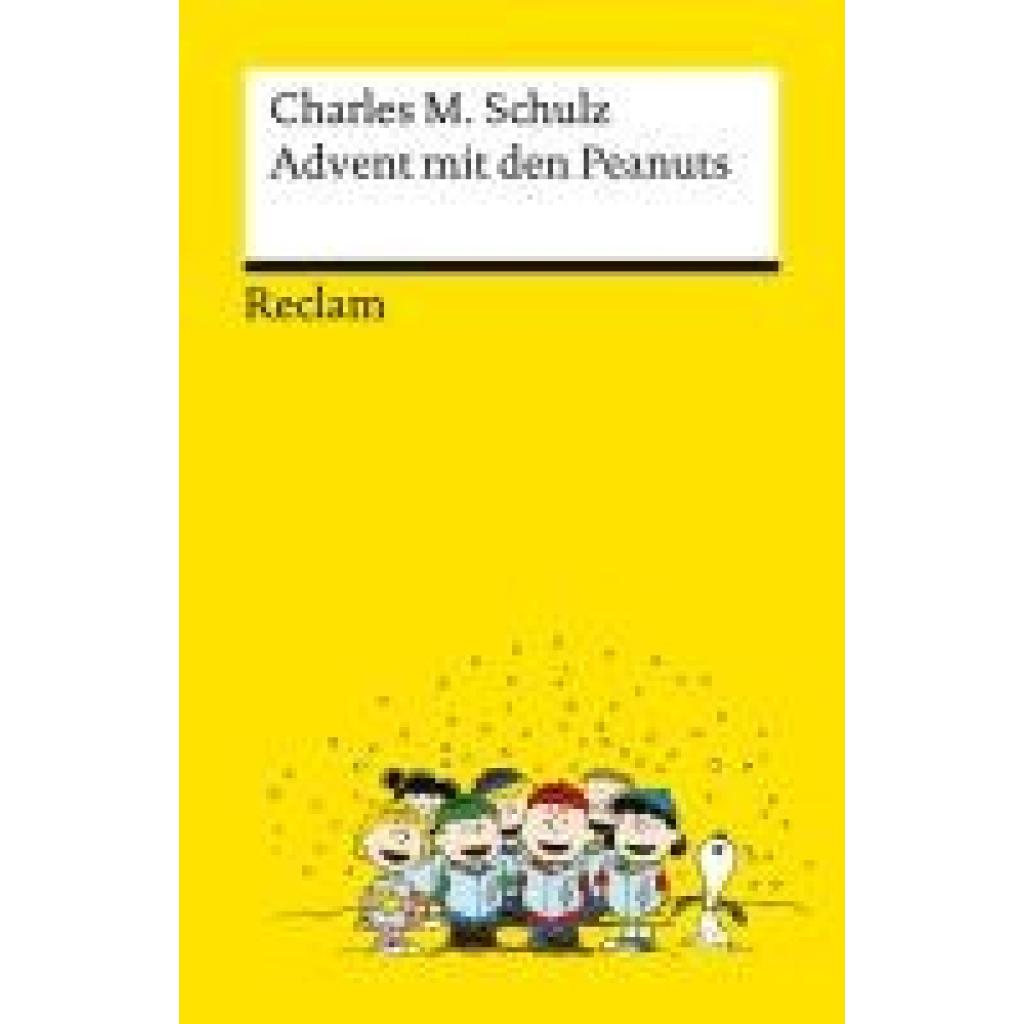9783150145814 - Schulz Charles M Advent mit den Peanuts Adventskalenderbuch mit 24 Comics der beliebtesten Peanuts-Figuren  - Reclams Universal-Bibliothek