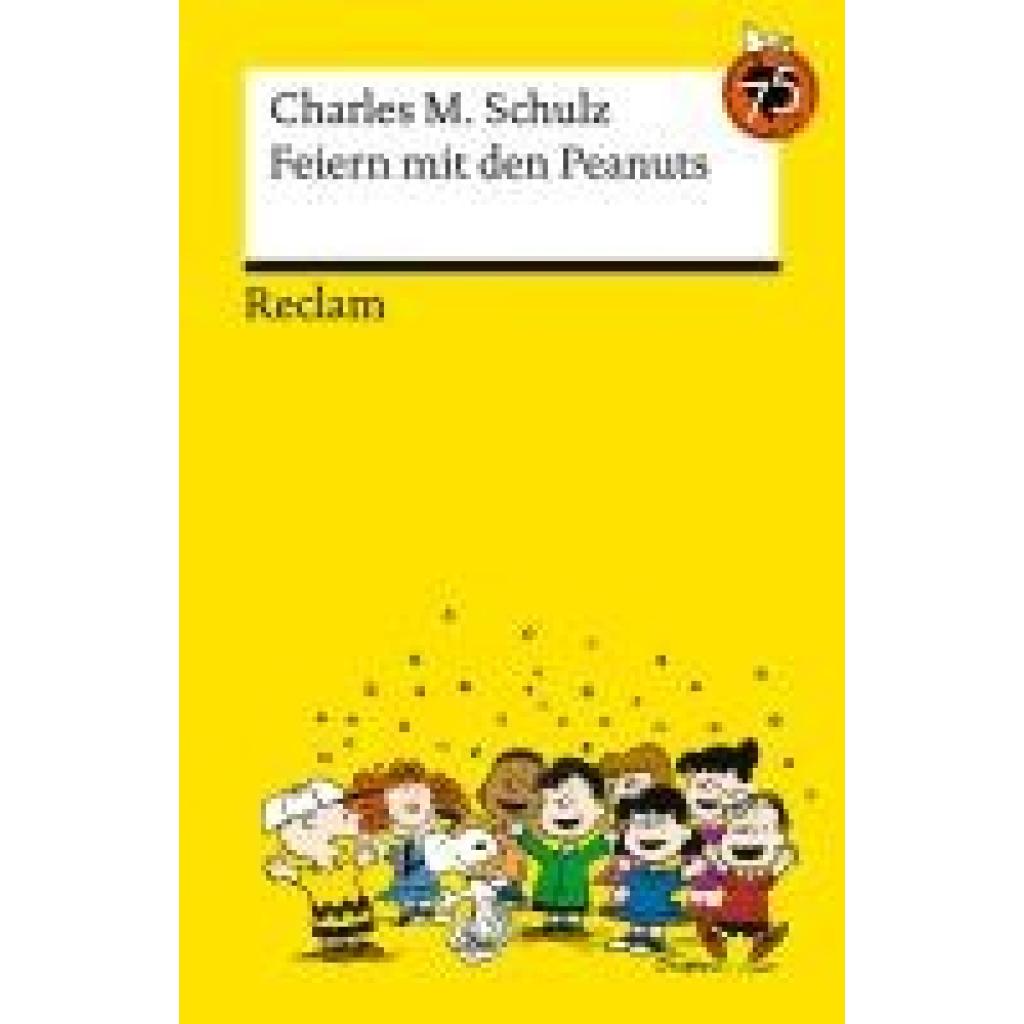 9783150145821 - Schulz Charles M Feiern mit den Peanuts Best of Peanuts in Reclams Universal-Bibliothek